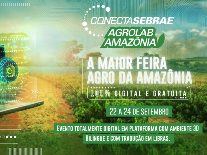 O Agro também é conectado. Vem aí Agrolab Amazônia