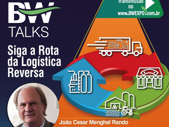 BW Talks tratará sobre a Rota da Logística Reversa na área de embalagens de defensivos agrícolas