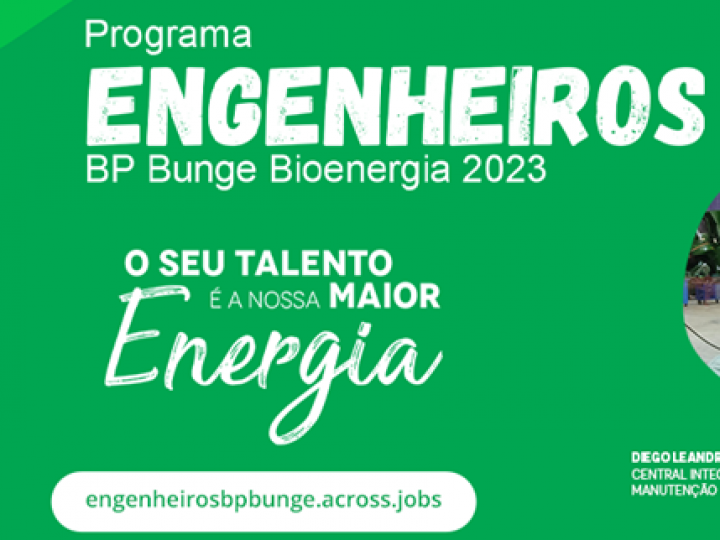 Programa Engenheiros 2023 da BP Bunge acelera carreira profissional