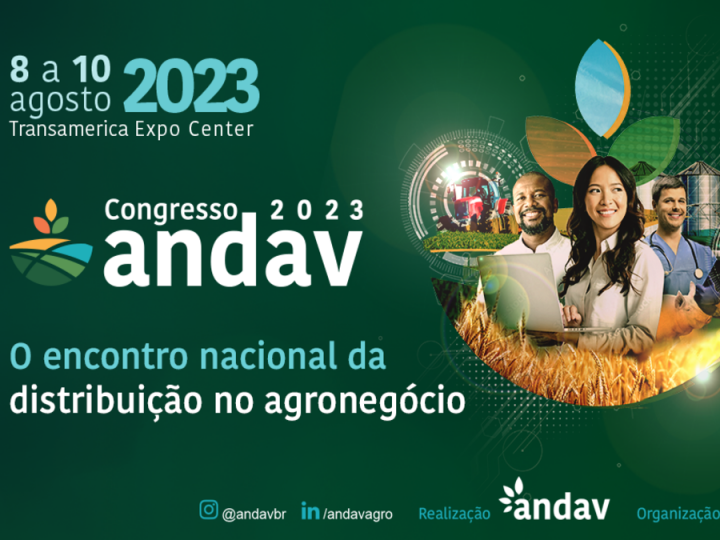 Congresso Andav discutirá os desafios da imagem do agronegócio