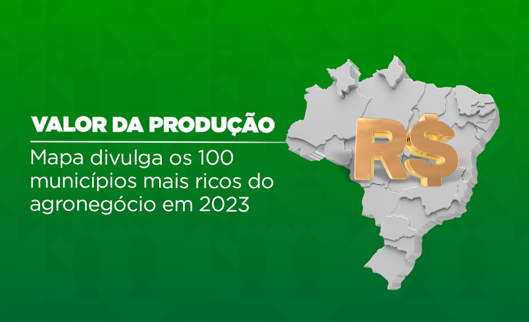 Mapa divulga os 100 municípios mais ricos do agronegócio em 2023
