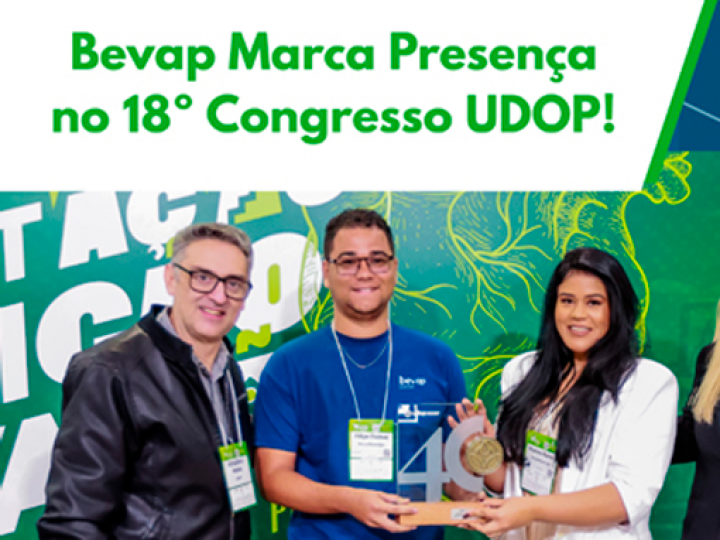 Bevap é homenageada nos 40 anos da UDOP e compartilha case de sucesso