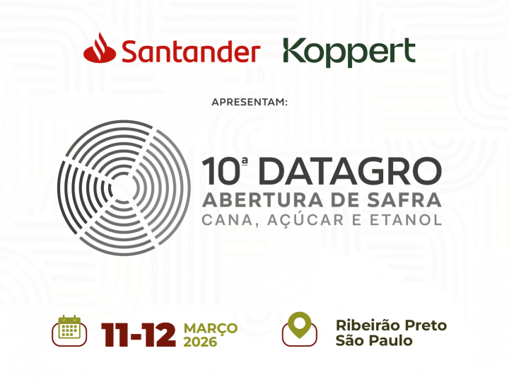 10ª DATAGRO Abertura de Safra Cana, Açúcar e Etanol